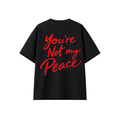 You’re Not My Peace Oversized Graphic T-Shirt
