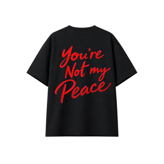 You’re Not My Peace Oversized Graphic T-Shirt