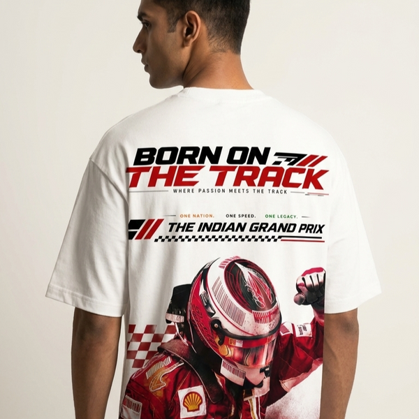 Born On The Track Oversized T-Shirt | Premium Motorsport Streetwear India